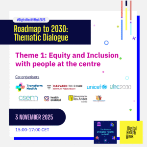 Digital Health Week 2025: Roadmap to 2030 Dialogue 1 – Equity & Inclusion